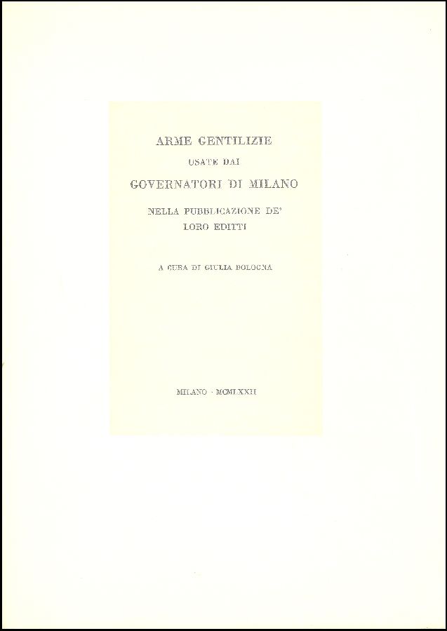 Arme gentilizie usate dai governatori di Milano nella pubblicazione de&amp;#39; …