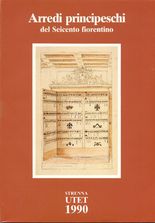 Arredi principeschi del Seicento fiorentino