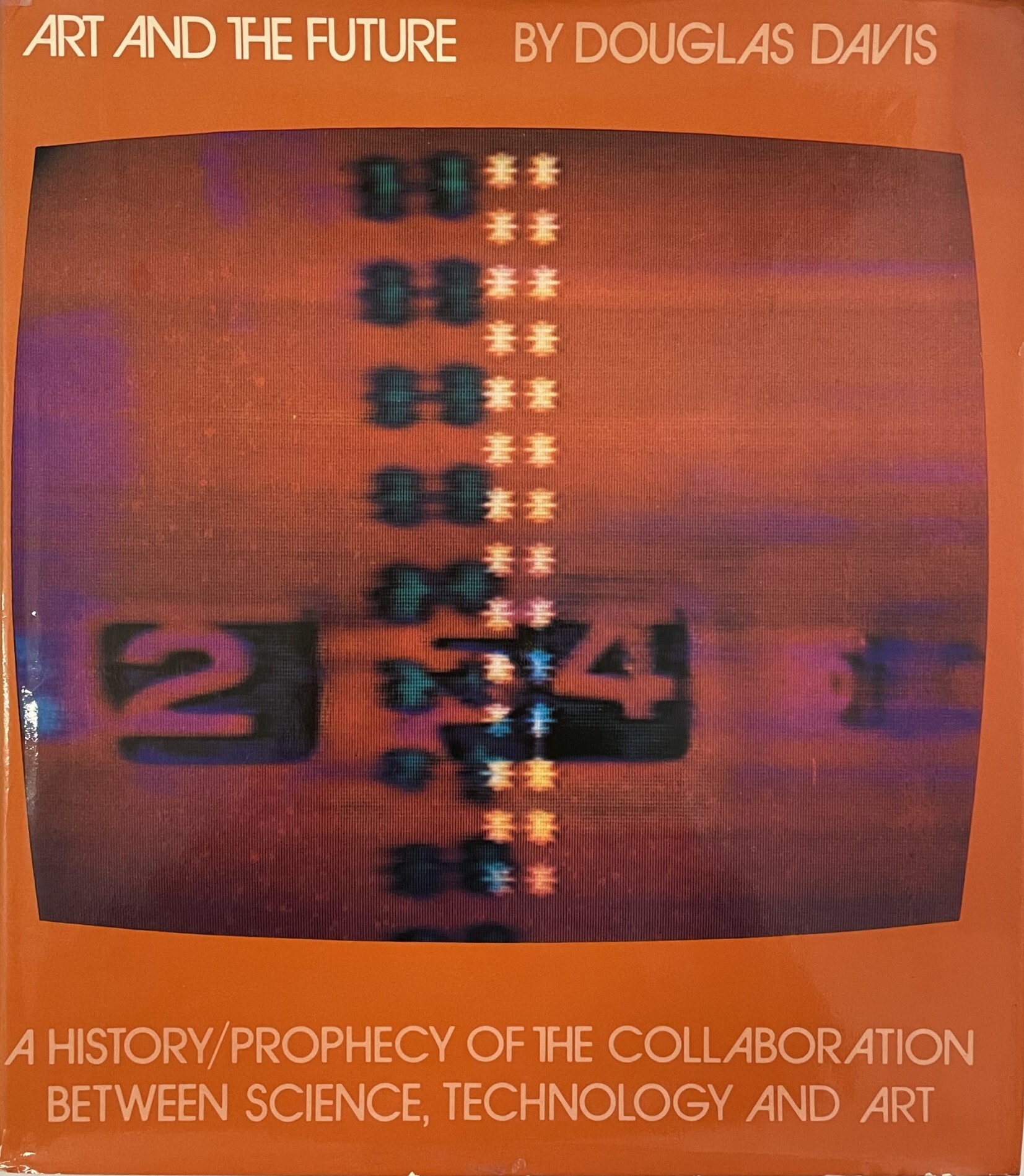 Art and the Future. A History/Prophecy of the collaboration between …