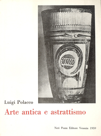 Arte antica e astrattismo (e altri saggi)