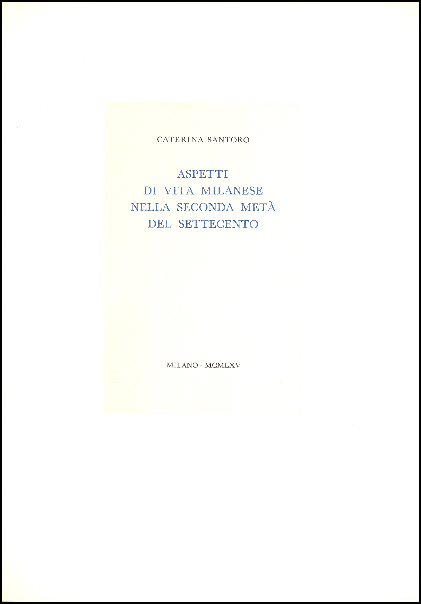 Aspetti di vita milanese nella seconda metà del Settecento