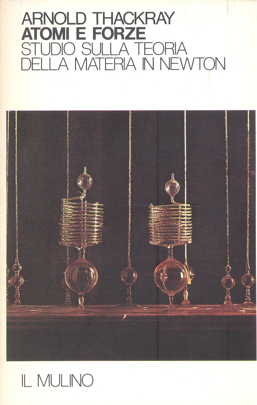 Atomi e forze. Studio sella teoria della materia in Newton