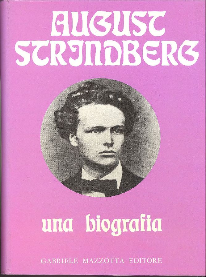 August Strindberg. Una biografia