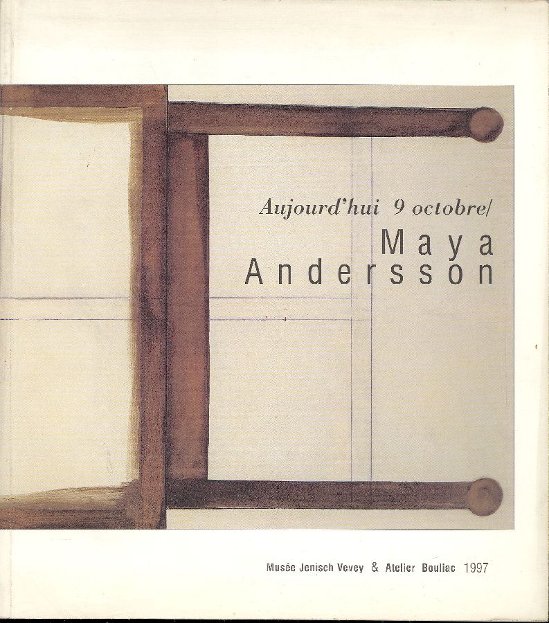 Aujourd&amp;#39;hui 9 octobre. Maya Andersson