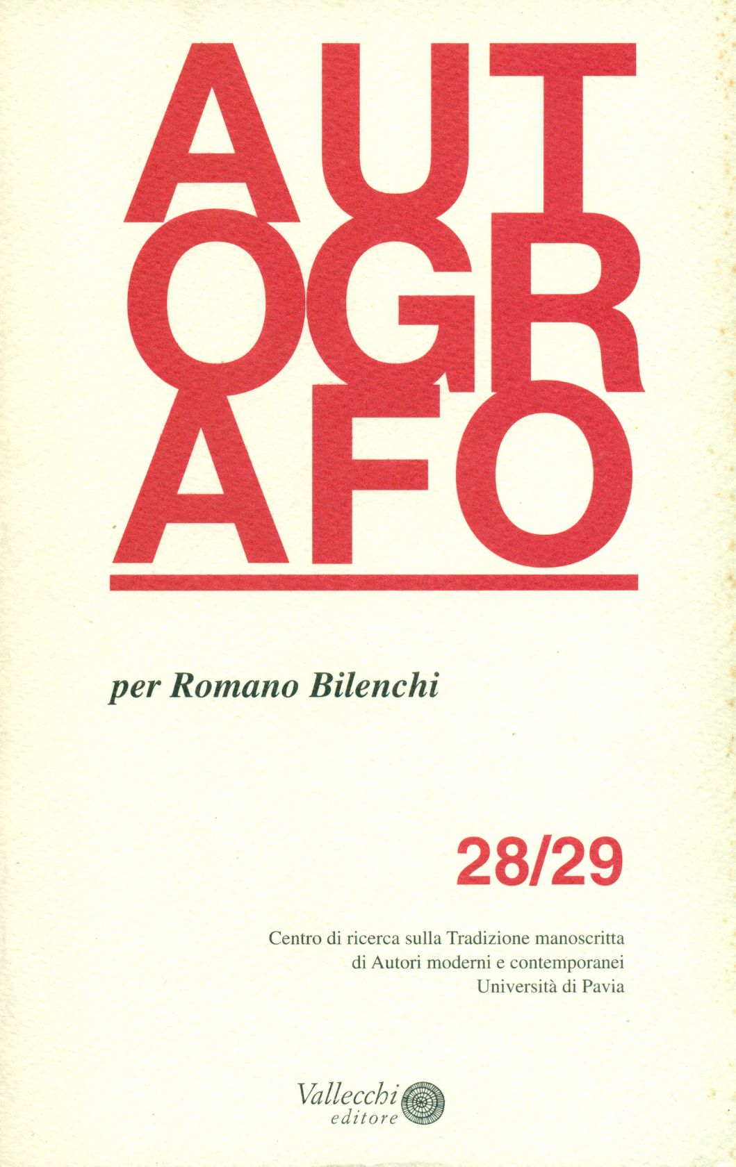 Autografo. Volume I, Nuova serie, N. 28/29, Ottobre 1994. Per …