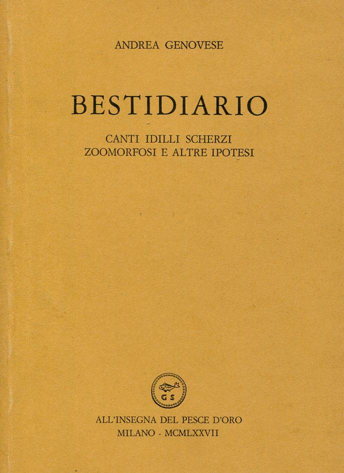 Bestidiario. Canti idilli scherzi zoomorfosi e altre ipotesi