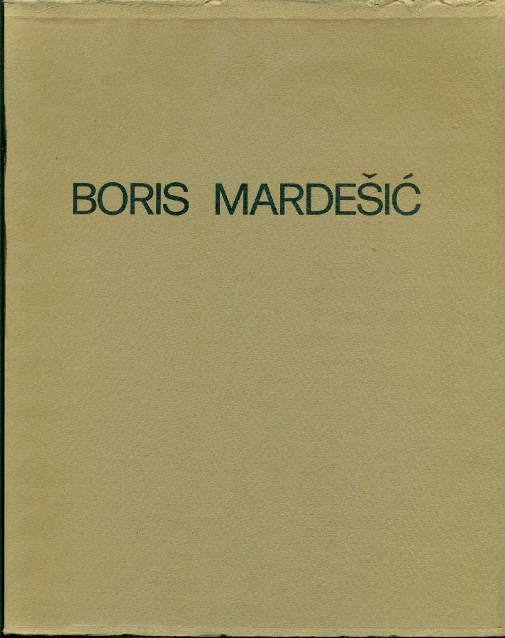 Boris Mardesic. All'interno della materia 1962-1982