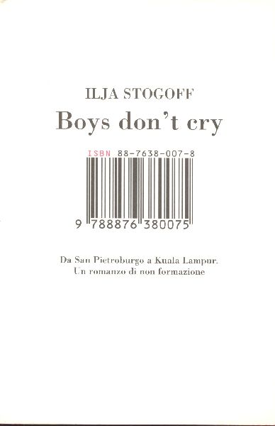 Boys don't cry. Da San Pietroburgo a Kuala Lampur. Un …