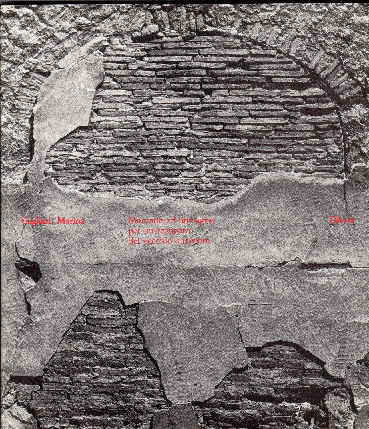 Cagliari Marina. Memorie ed immagini per un recupero del vecchio …