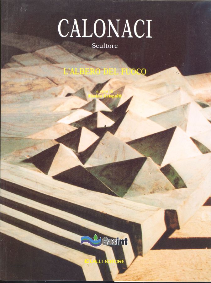 Calonaci scultore. L'albero del fuoco