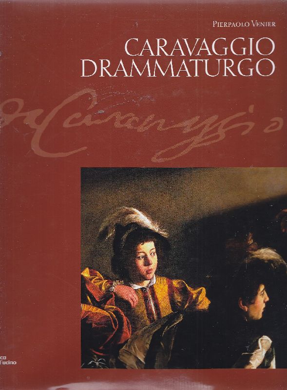 Caravaggio drammaturgo. Lettura teatrale dell'opera pittorica