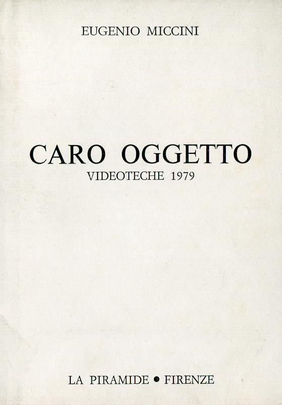 Caro oggetto. Videoteche 1979