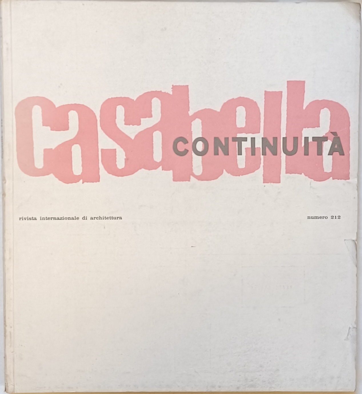 Casabella Continuità. Settembre - Ottobre 1956 1959 - N. 212