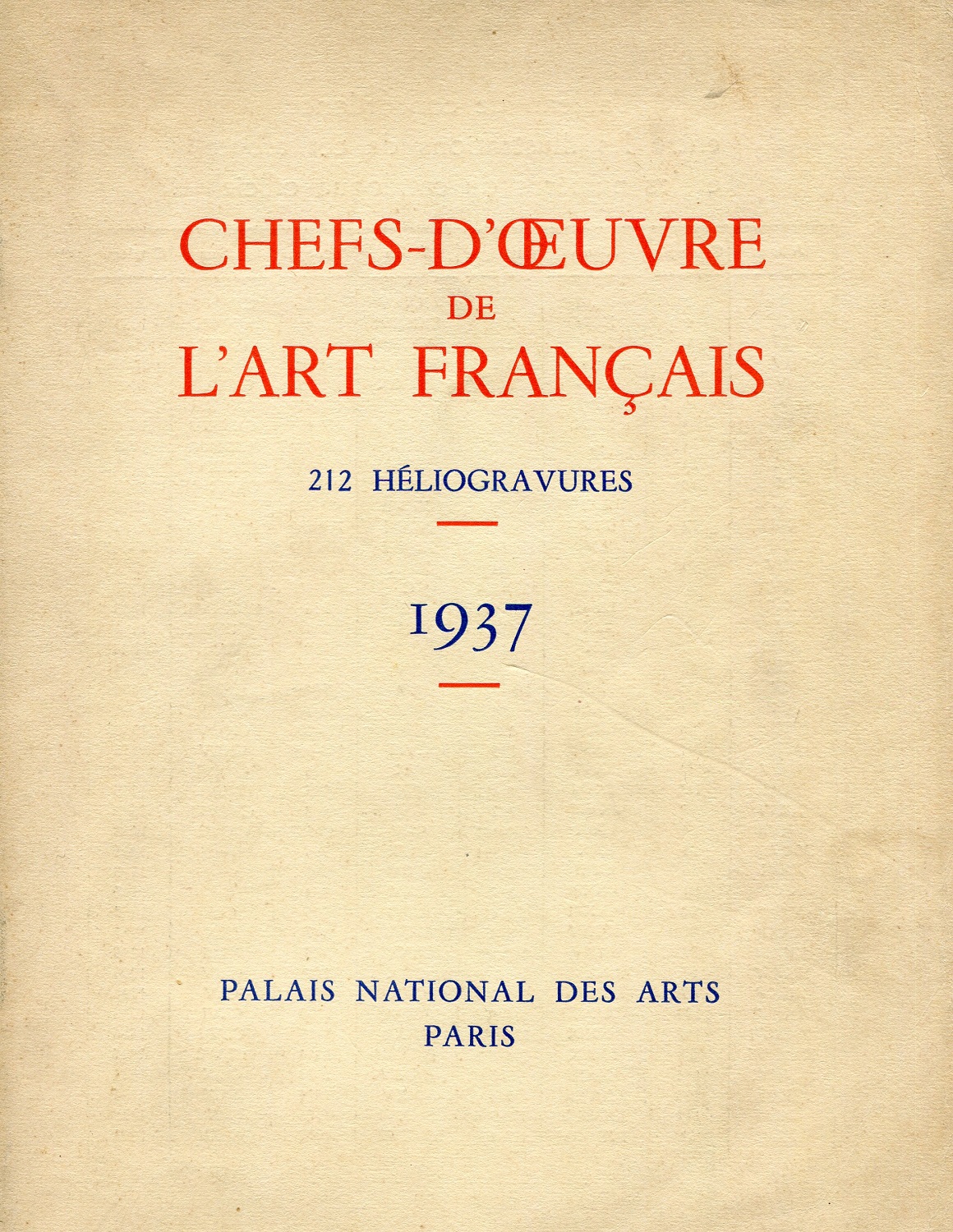 Chefs D'Oeuvre de l'Art Français. 212 Heliogravures