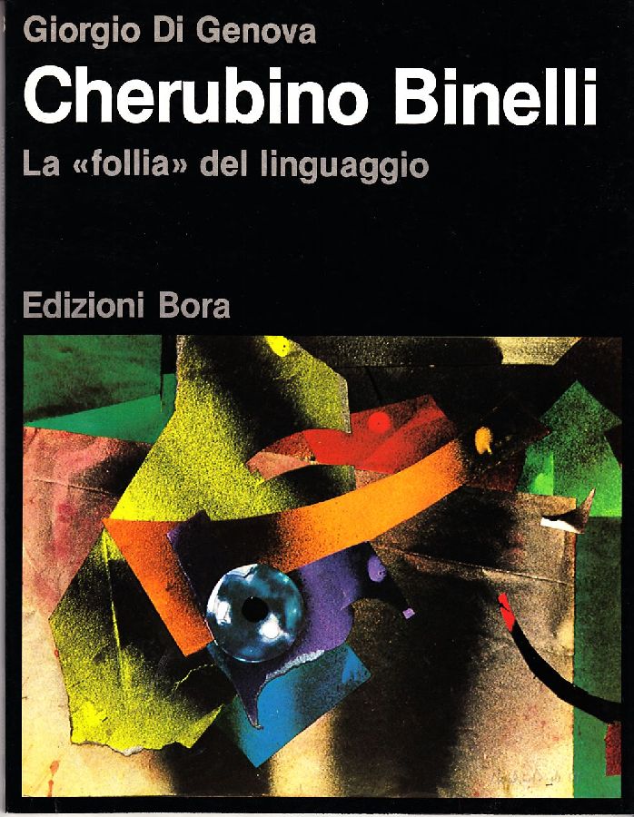 Cherubino Binelli. La &amp;#39;&amp;#39;follia&amp;#39;&amp;#39; del linguaggio