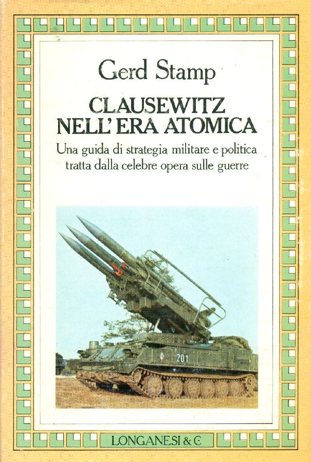 Clausewitz nell&amp;#39;era atomica