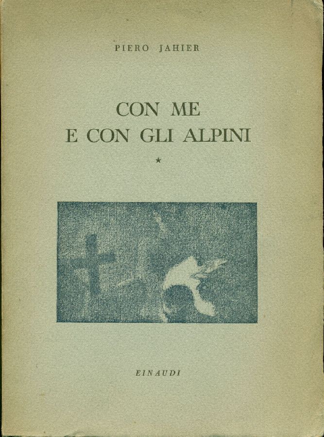 Con me e con gli alpini. Primo quaderno