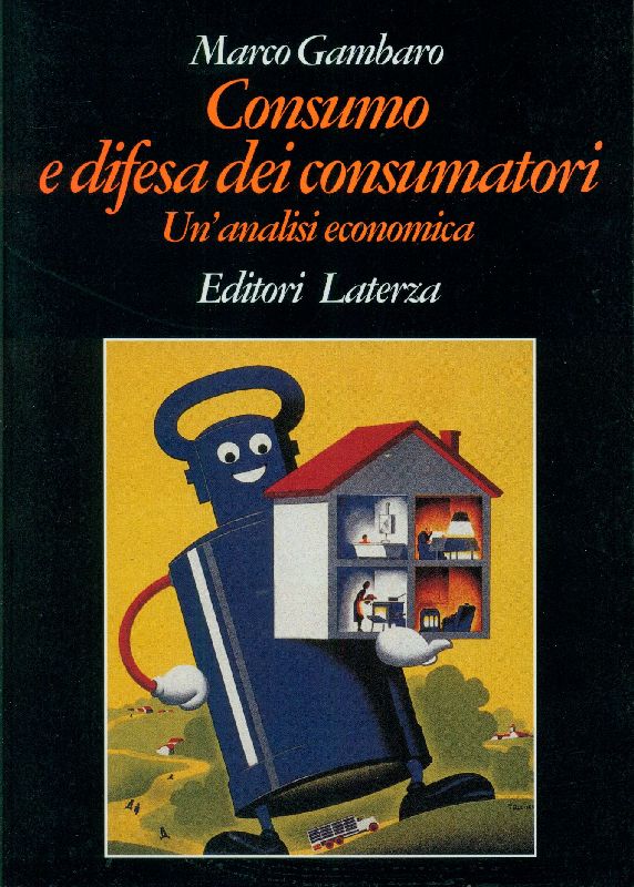 Consumo e difesa dei consumatori. Un'analisi economica