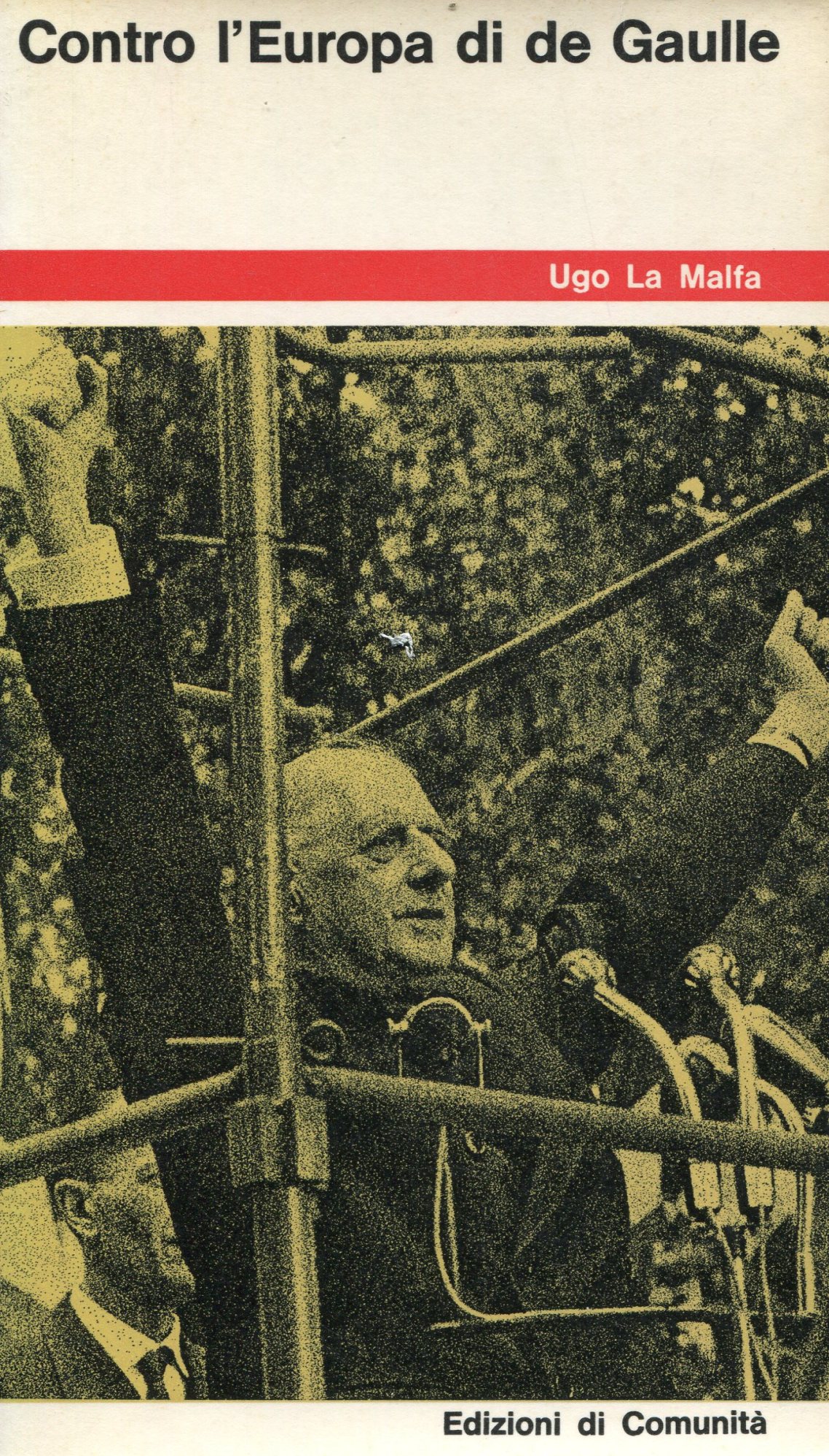 Contro l'Europa di de Gaulle