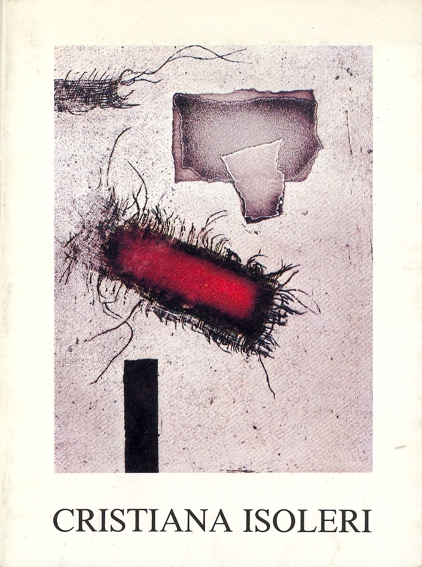 Cristiana Isoleri. Opera grafica 1972-1985