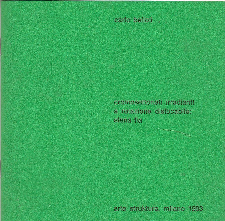 Cromosettoriali irradianti a rotazione dislocabile: Elena Fia