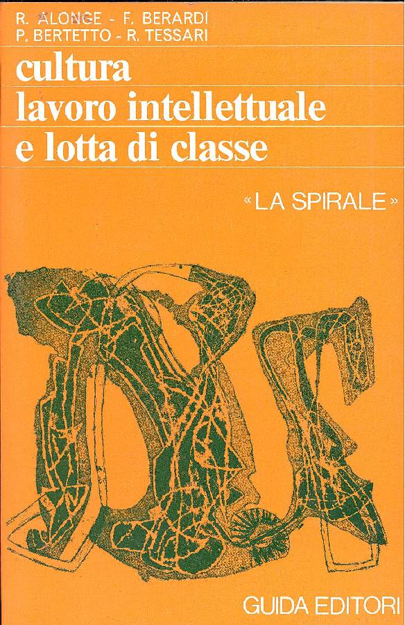 Cultura lavoro intellettuale e lotta di classe