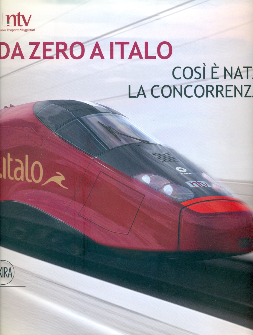 Da zero a Italo. Così è nata la concorrenza