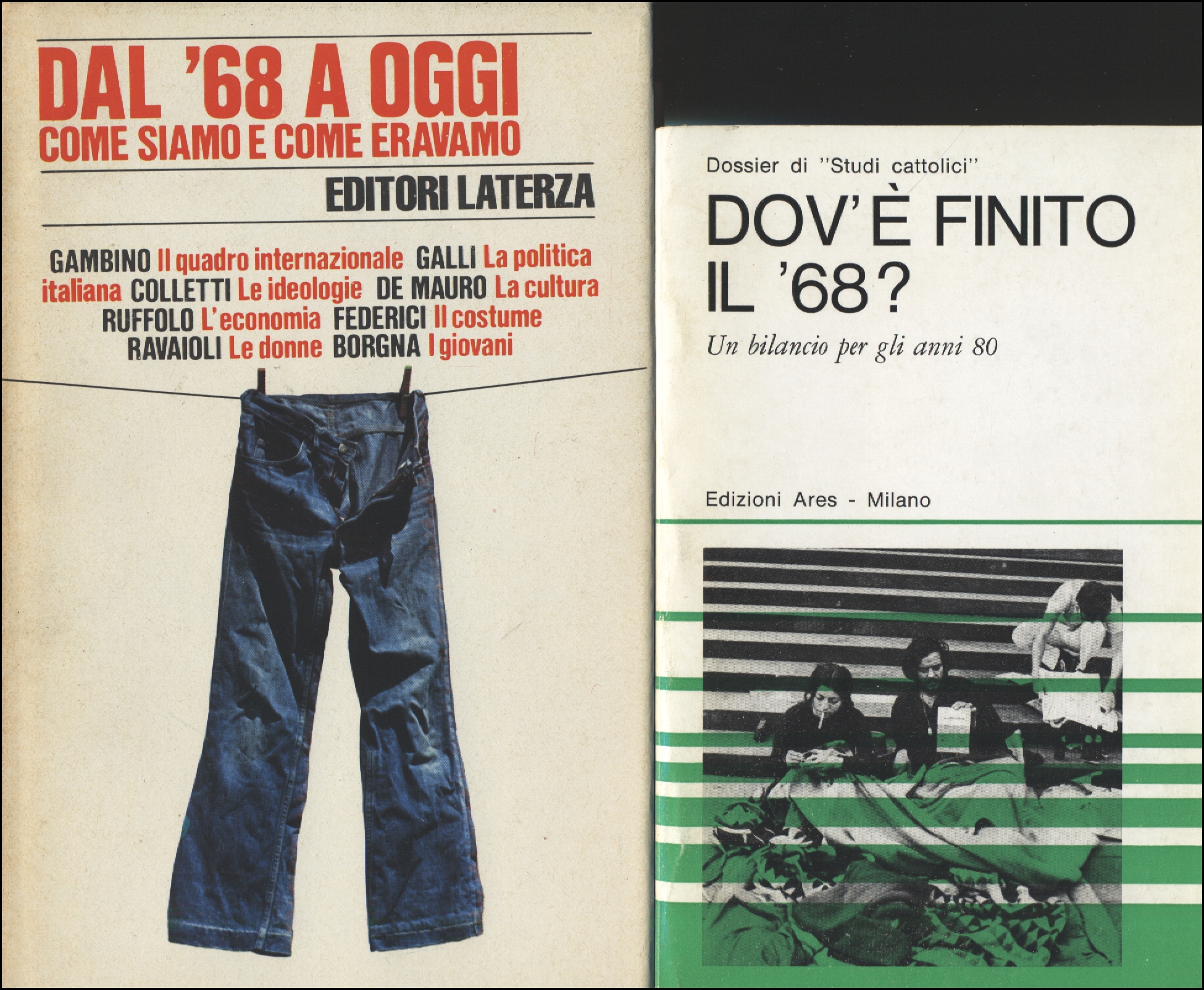 Dal '68 a oggi. Come siamo e come eravamo