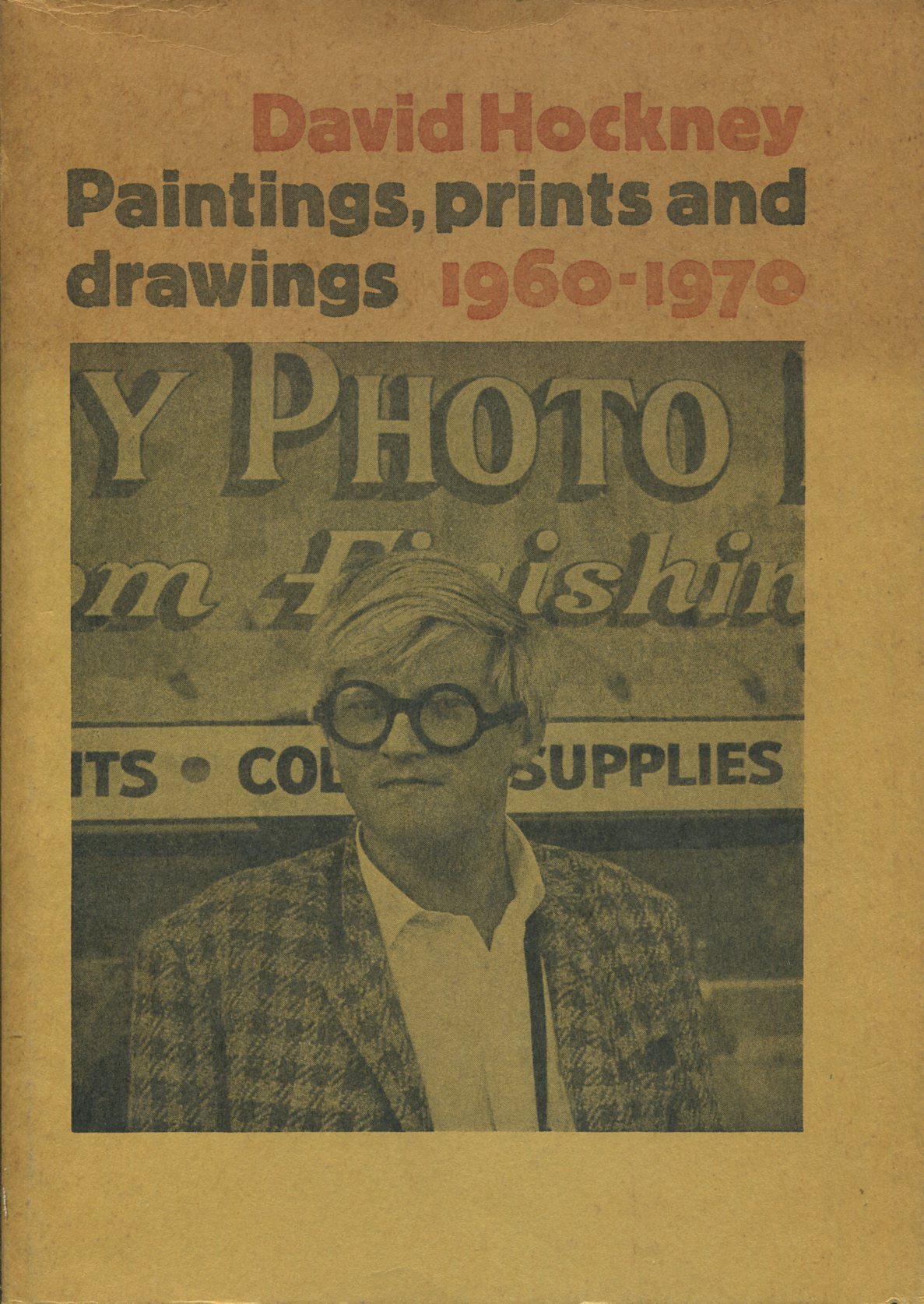 David Hockney. Paintings, Prints and Drawings 1960-1970