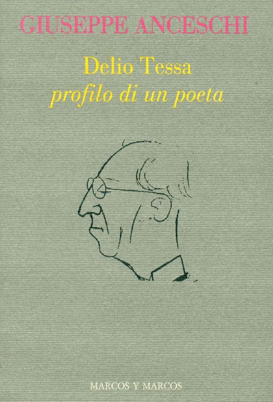 Delio Tessa. Profilo di un poeta