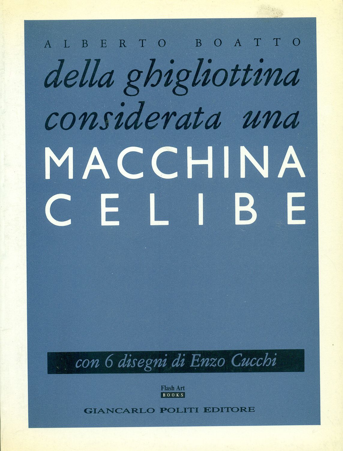 Della ghigliottina considerata una macchina celibe