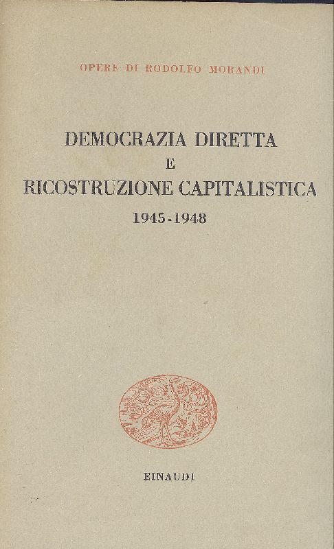 Democrazia diretta e ricostruzione capitalistica 1945-1948