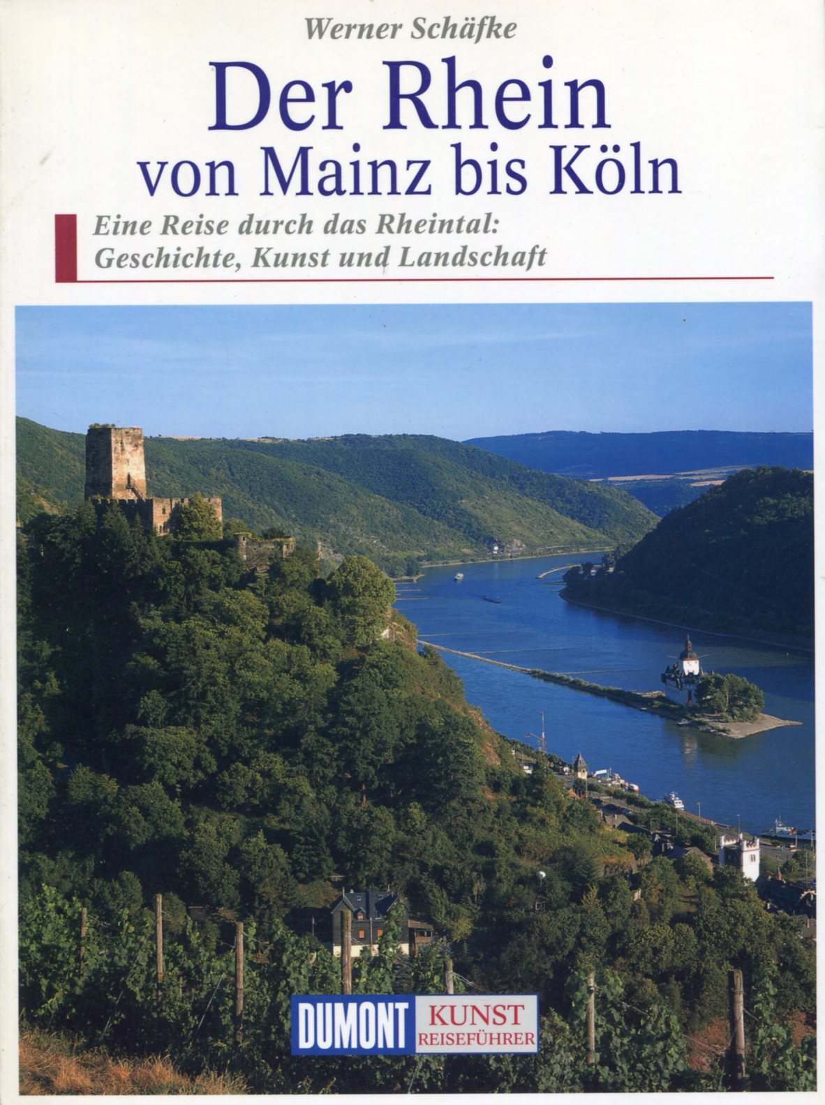 Der Rhein von Mainz bis Koln