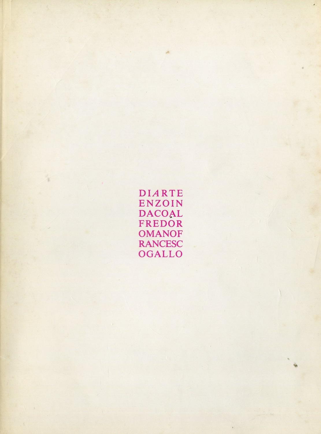 Di arte. Enzo Indaco Alfredo Romano Francesco Gallo