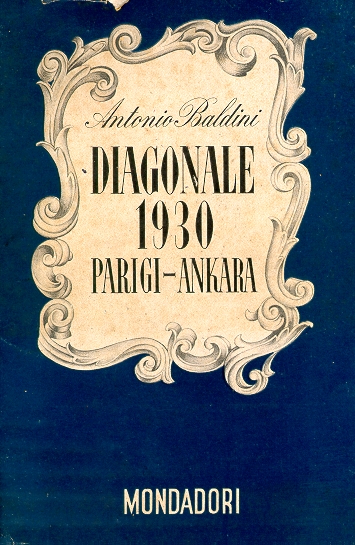 Diagonale 1930, Parigi-Ankara. Note di viaggio