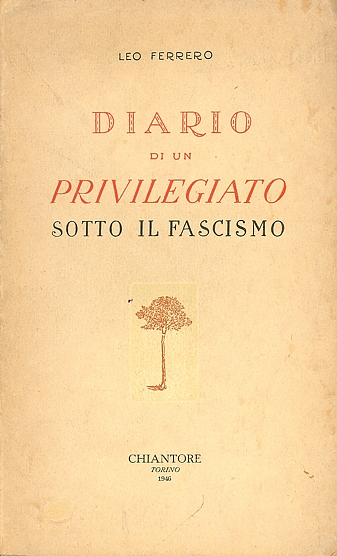 Diario di un privilegiato sotto il fascismo
