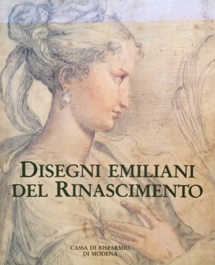 Disegni emiliani del Rinascimento