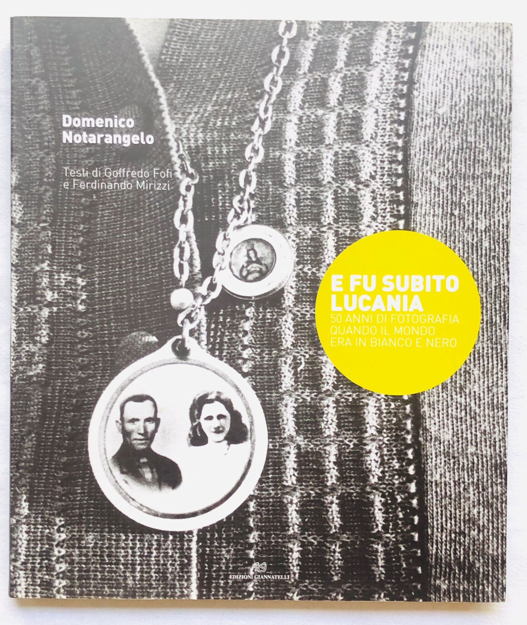 E fu subito Lucania. 50 anni di fotografia quando il …