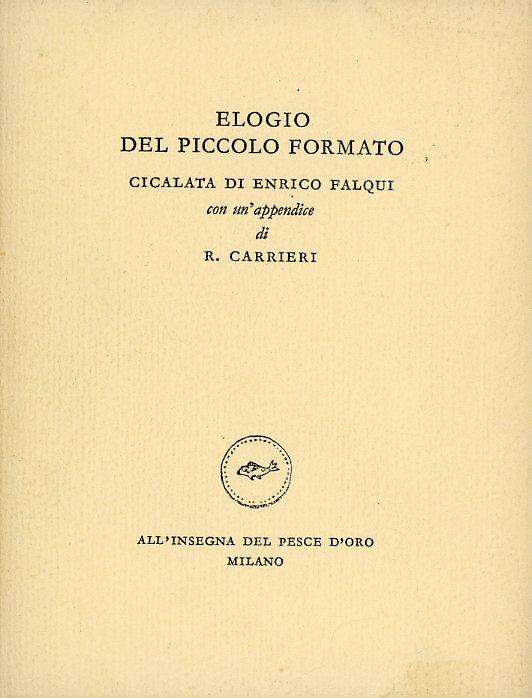 Elogio del piccolo formato