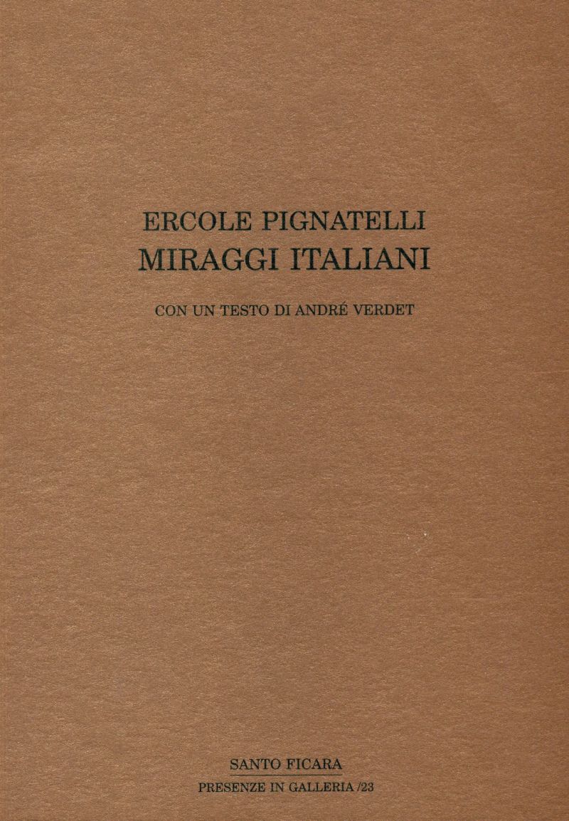Ercole Pignatelli. Miraggi italiani