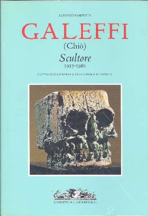 Ernesto Galeffi (Chiò) scultore 1917-1986
