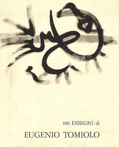 Eugenio Tomiolo. 100 disegni 1933-1983