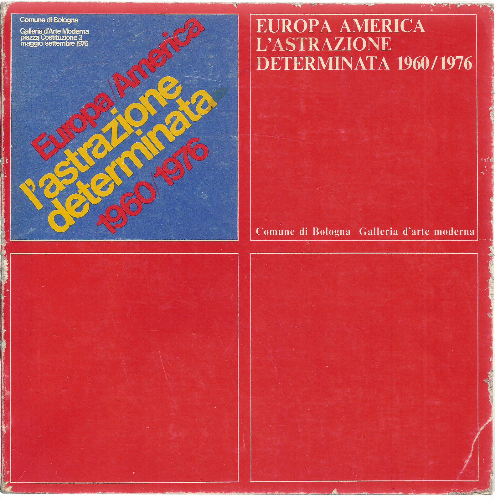 Europa America. L'astrazione determinata 1960/1976