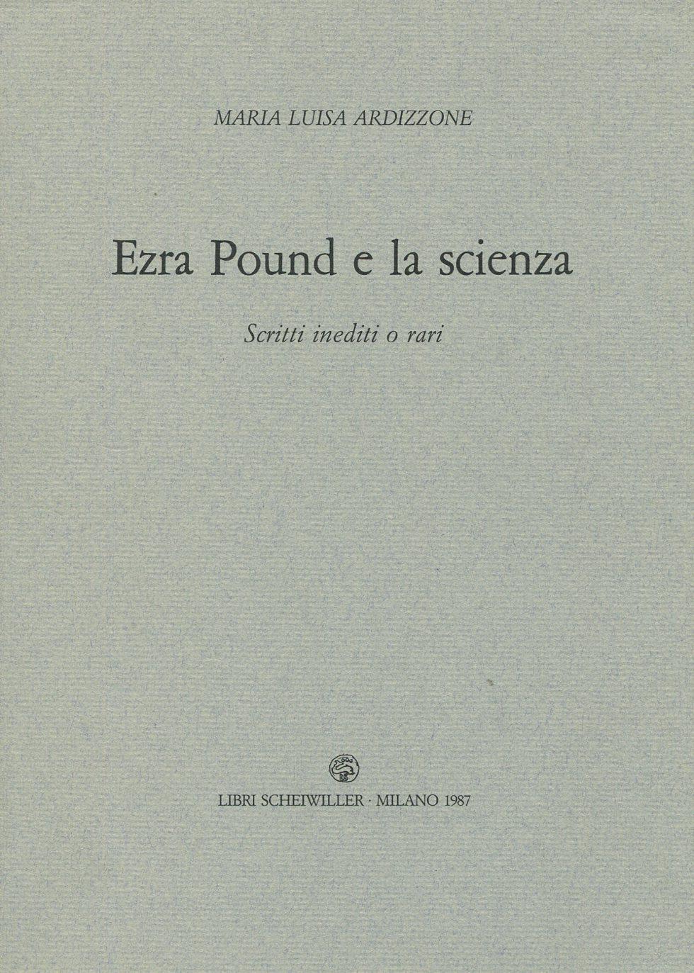 Ezra Pound e la scienza. Scritti inediti o rari