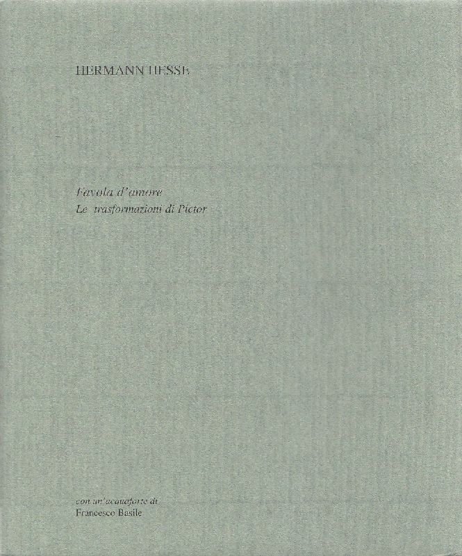 Favola d&amp;#39;amore. Le trasformazioni di Pictor