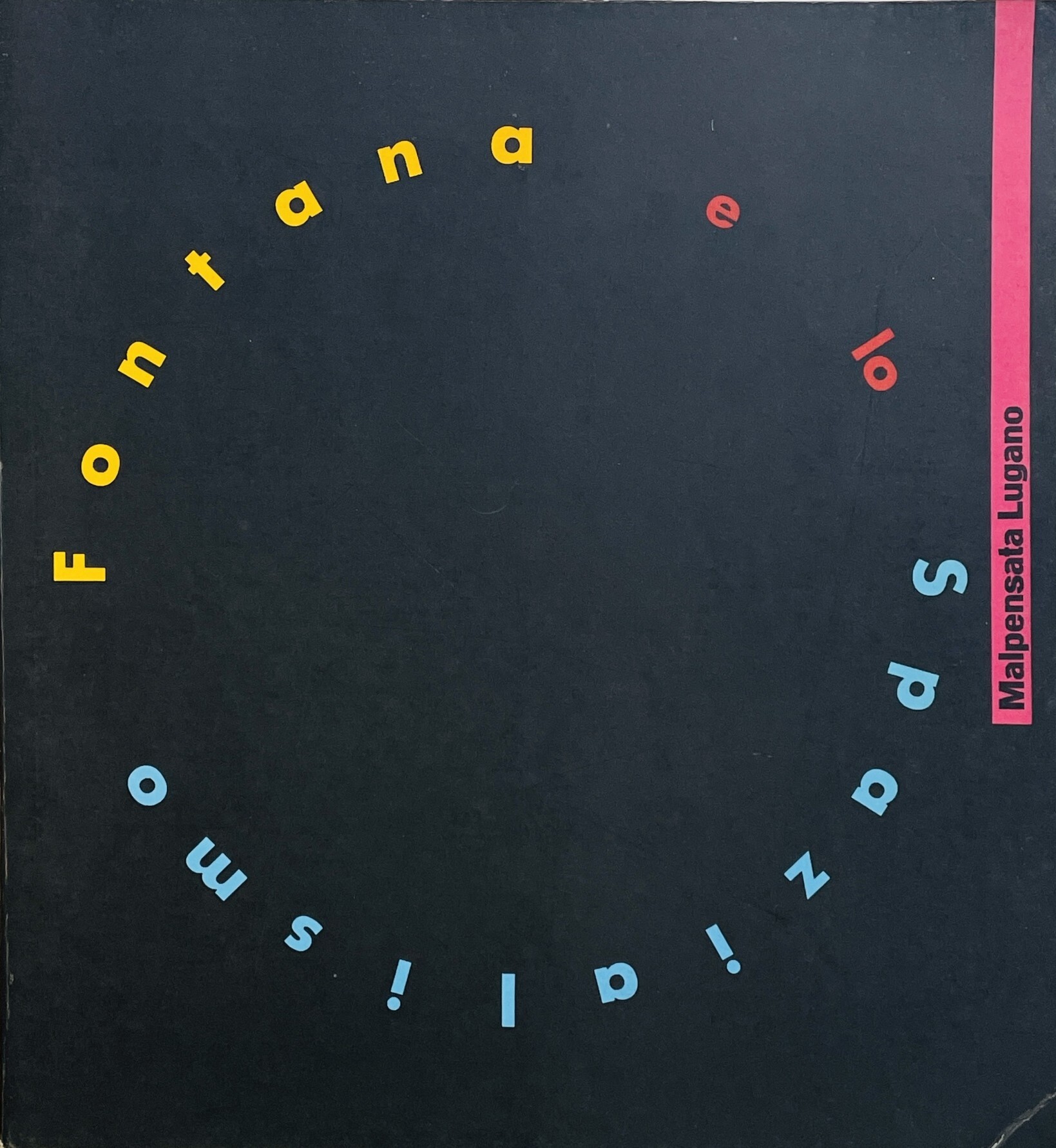 Fontana e lo Spazialismo