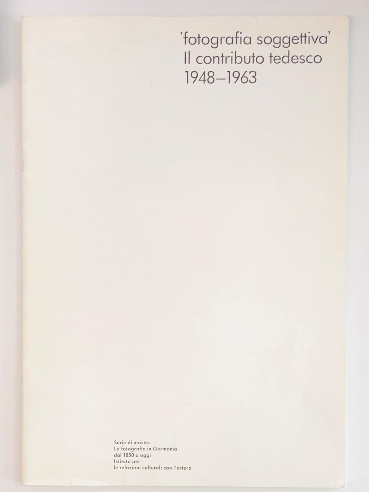 Fotografia soggettiva. Il contributo tedesco 1948-1963