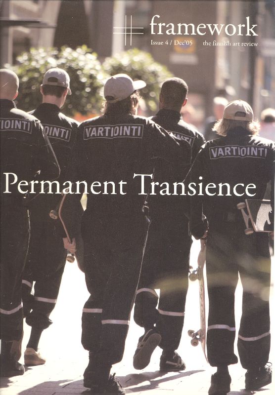 Framework. Permanent Transience.