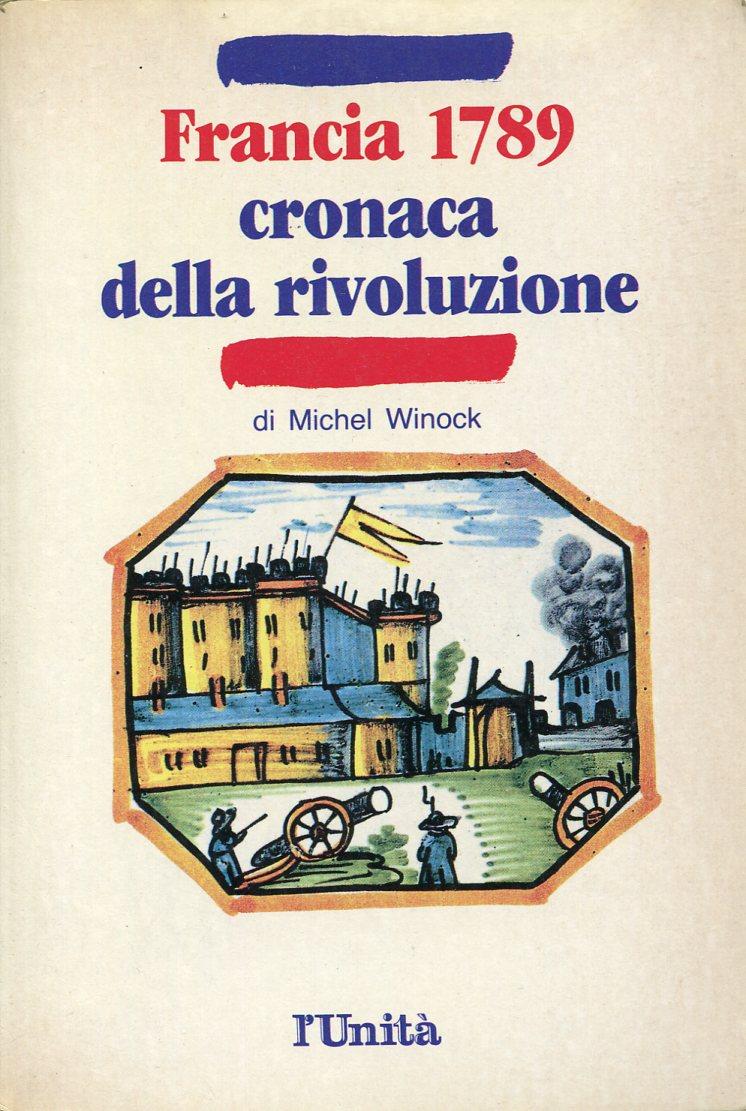 Francia 1789 cronaca della rivoluzione