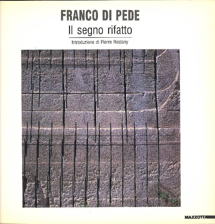 Franco Di Pede. Il segno rifatto